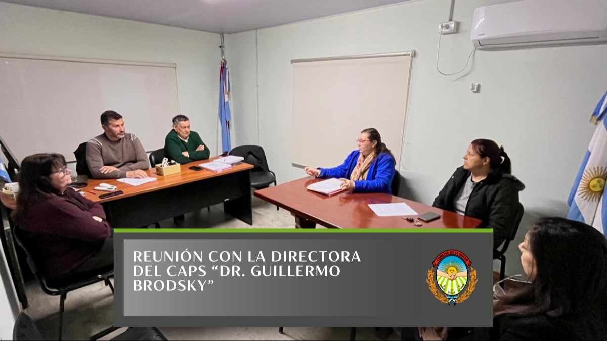 REUNIÓN CON LA DIRECTORA DEL CAPS "DR. GUILLERMO BRODSKY"